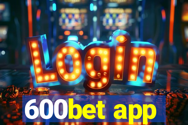 600bet app